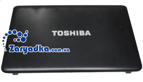 Корпус для ноутбука Toshiba Satellite A655 V000220020 крышка матрицы в сборе Корпус для ноутбука Toshiba Satellite A655 V000220020 крышка матрицы в сборе